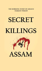 Secret Killings of Assam